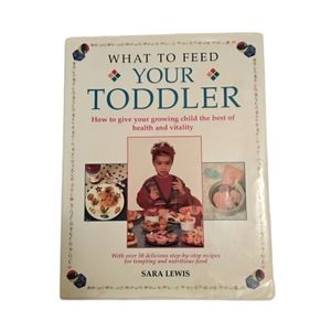 🎈2/$15 What to Feed Your Toddler Sarah Lew